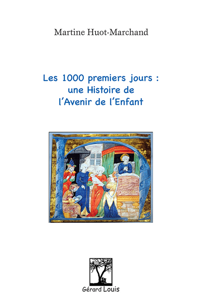 Les 1000 premiers jours, une histoire de l'avenir de l'enfant